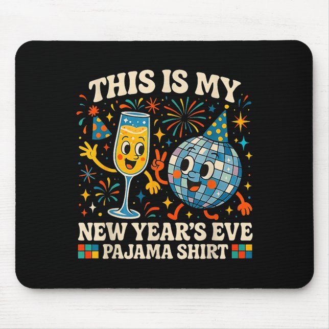 This Is My New Year’s Eve Pajama Funny Retro Gift  Mouse Pad (Front)