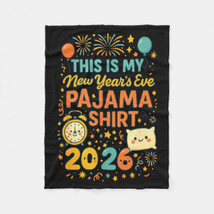 This Is My New Years Eve Pajama Funny Happy New Ye Fleece Blanket