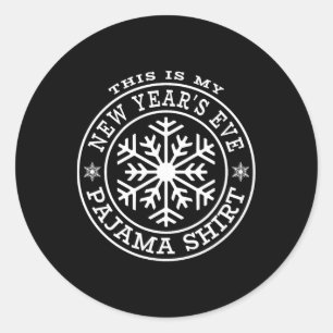This Is My New Year's Eve Pajama Shirt Winter Snow Classic Round Sticker
