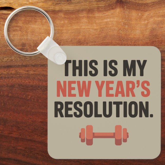 This Is My New Year's Resolution Motivational Gym  Keychain (Front)