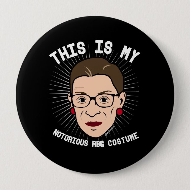 This is my Notorious RBG Costume - white -- Electi Pinback Button (Front)