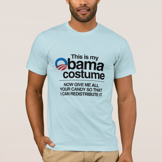 THIS IS MY OBAMA COSTUME NOW GIVE ME YOUR CANDY T-Shirt (Front)