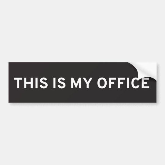 this is my office bumper sticker zazzle com the office bumper stickers