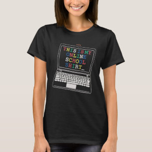 This is my online school shirt