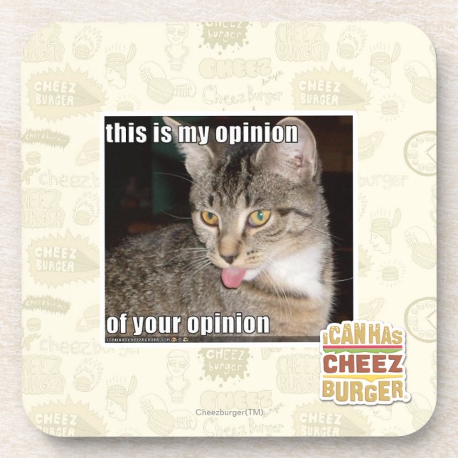 this is my opinion beverage coaster (Front)