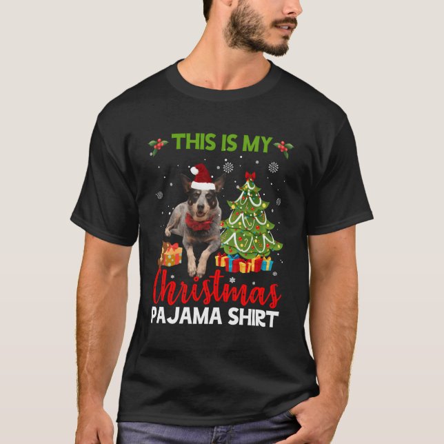This Is My Pajama Heeler Santa For Christmas T-Shirt (Front)