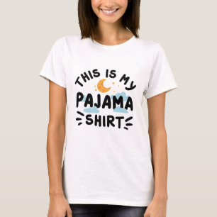 This Is My Pajama Shirt