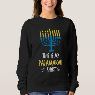 This Is My Pajamakah Hanukkah Chanukah Jewish Hol Sweatshirt