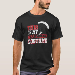 This Is My Parachutist Costume T-Shirt