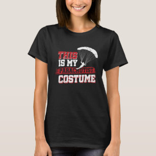 This Is My Parachutist Costume T-Shirt