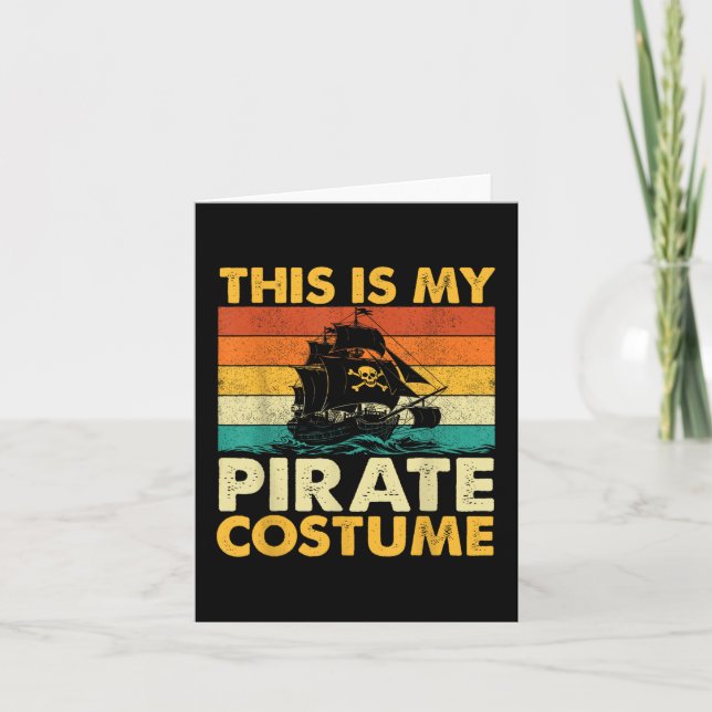 This Is My Pirate Costume - Buccaneer Freebooter  Card (Front)