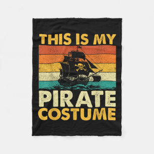 This Is My Pirate Costume - Buccaneer Freebooter Fleece Blanket