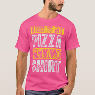 This Is My Pizza Making Pizzaholic Italian Pizza T-Shirt