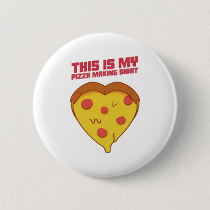 This Is My Pizza Making Shirt Heart Button