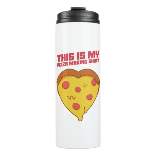 This Is My Pizza Making Shirt Heart Thermal Tumbler