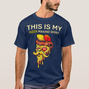This Is My Pizza Making Shirt Pizza Maker 
