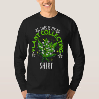 This Is My Plant Collecting  Garden Gardening Gard T-Shirt