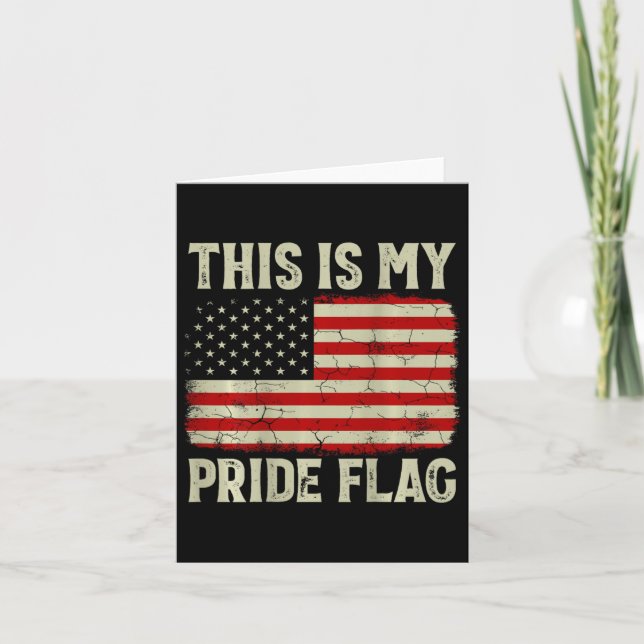 This Is My Pride Flag 4th Of July Patriotic Usa Fl Card (Front)