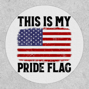 This Is My Pride Flag US Flag, 4th Of July Patriot Patch