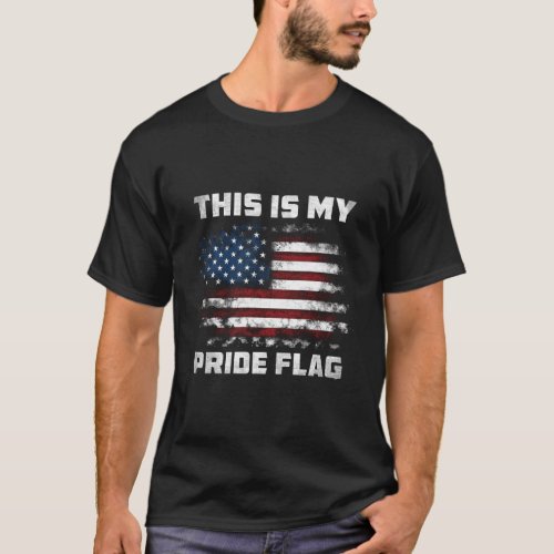 This Is My Pride Flag Usa American 4Th Of July Pat T_Shirt