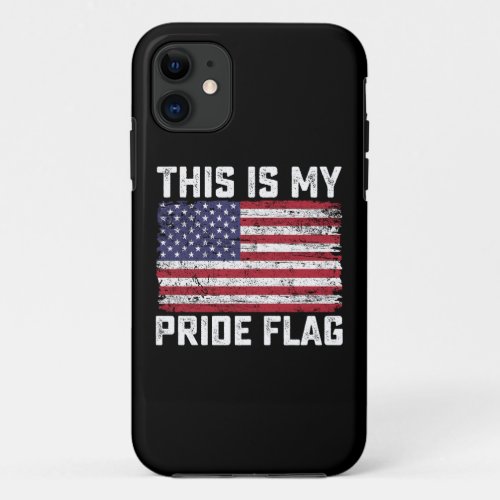 This Is My Pride Flag USA iPhone 11 Case
