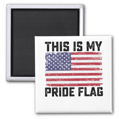 This Is My Pride Flag USA Magnet