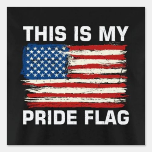 This Is My Pride Flag Yard Sign American Flag