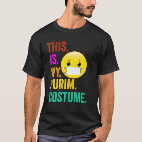 This Is My Purim Costume Cute Jewish Face Mask T_Shirt