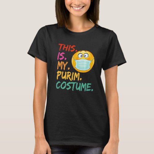 This Is My Purim Costume Funny Jewish Face Mask T_Shirt