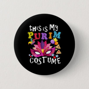 This Is My Purim Costume Jewish Purim Gift Button