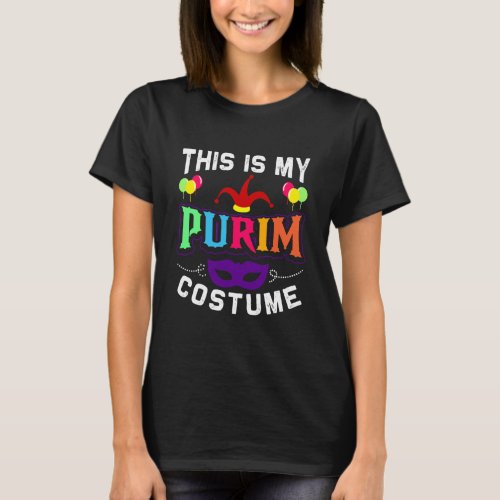 This Is My Purim Jewish Happy Costume T_Shirt