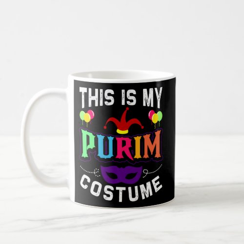 This Is My Purim Jewish Happy Purim Coffee Mug
