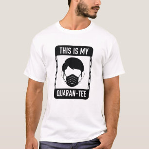 This Is My Quaran-Tee T-Shirt