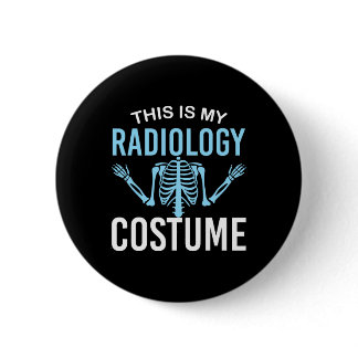 This Is My Radiology Costume - X-ray Tech Hallowee Button