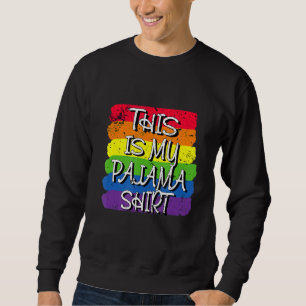 This Is My Rainbow Lgbt Pride Gay Lesbian Homosexu Sweatshirt