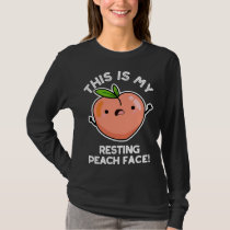 This Is My Resting Peace Face Funny Fruit Pun Gift T-Shirt