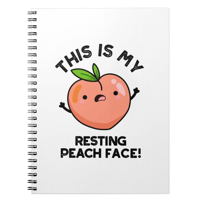 This Is My Resting Peace Face Funny Fruit Pun Notebook (Front)