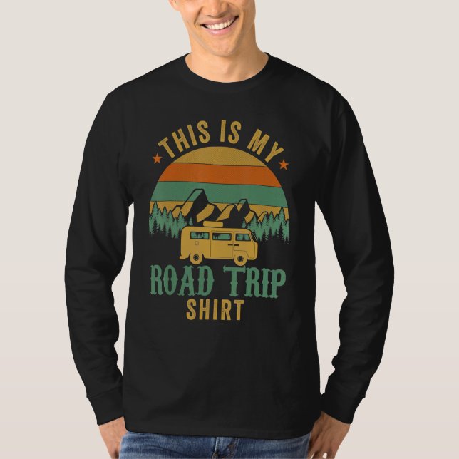 This Is My Road Trip RV Camper Travel Family Vacat T-Shirt (Front)