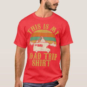 This Is My Road Trip RV Camping Camper Gift T-Shirt