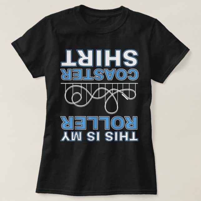This is my Roller Coaster Shirt Amusement Park (Design Front)
