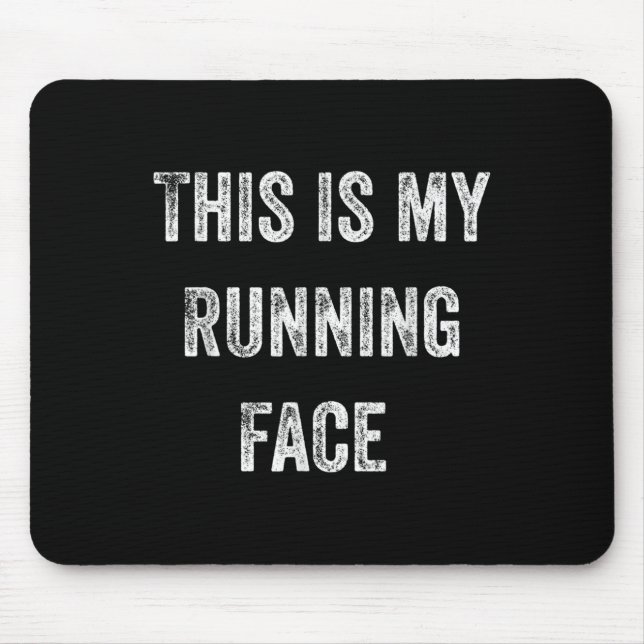 This Is My Running Face Funny Running  Mouse Pad (Front)