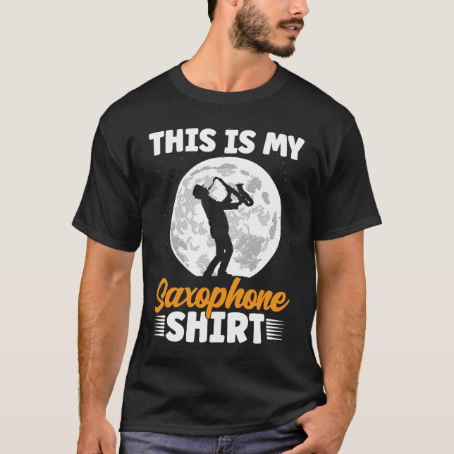 This is my Saxophone   saxophonists T-Shirt (Front)
