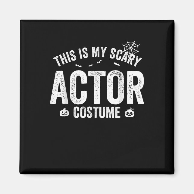 This is my Scary Actor Costume Halloween Pook Magnet (Front)