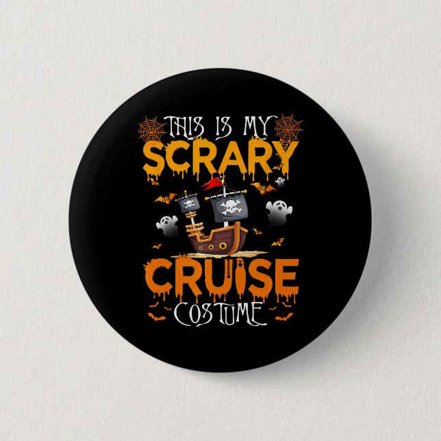 This Is My Scary Cruise Costume Halloween Sailing  Button (Front)