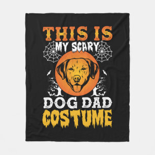 This is My Scary Dog Dad Costume Fleece Blanket