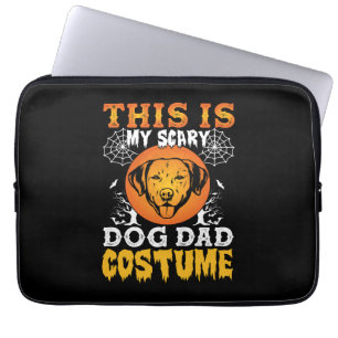This is My Scary Dog Dad Costume Laptop Sleeve