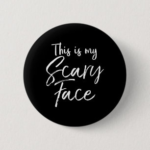 This is My Scary Face Shirt Funny Ironic Halloween Button