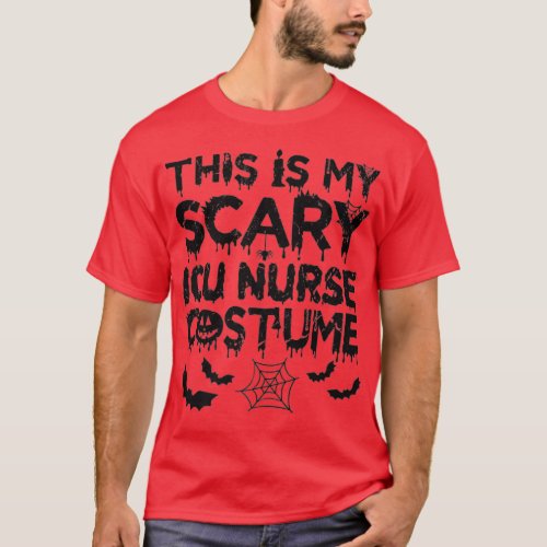 This Is My Scary ICU Nurse Costume Halloween Premi T_Shirt