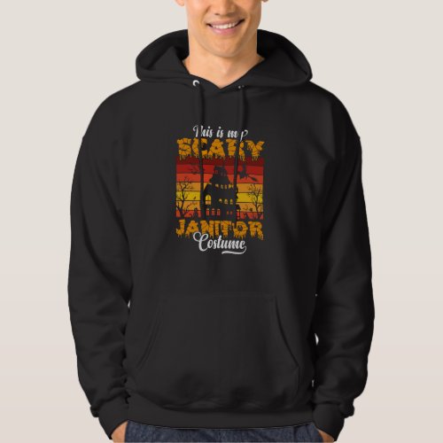 This is my Scary Janitor Halloween Costume  Hoodie