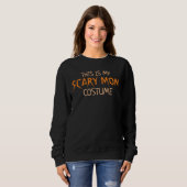 This is my Scary Mom Costume Funny Halloween Sweatshirt (Front Full)
